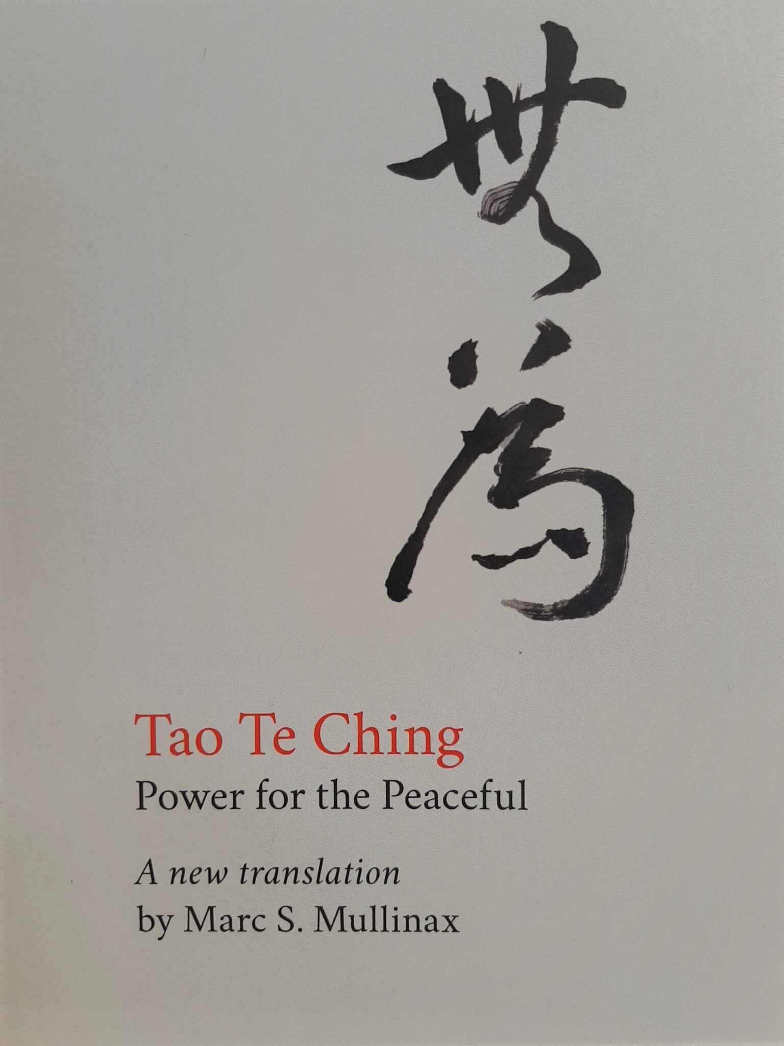 Tao Te Ching by MHU Professor Marc S. Mullinax - Mars Hill University