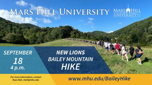 Flyer for New Lions Bailey Mountain Hike, September 18, 4pm, for more information contact Ryan Bell, rbell@mhu.edu, www.mhu.edu/BaileyHike. Flyer includes a photo of a line of students hiking along a ridge toward the treeline.