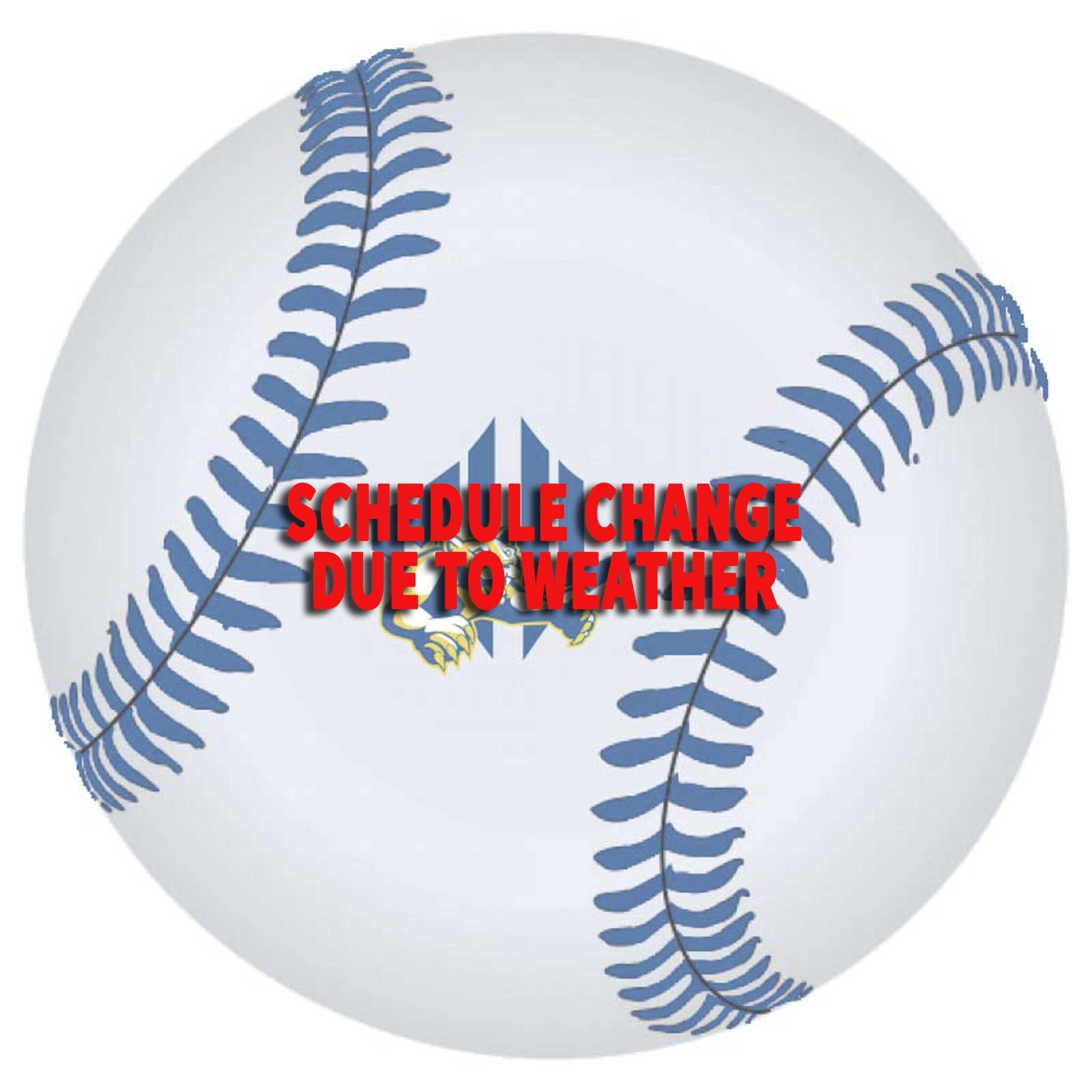 baseball with blue seams and MHU athletics logo, with overlay in red type: schedule change because of weather